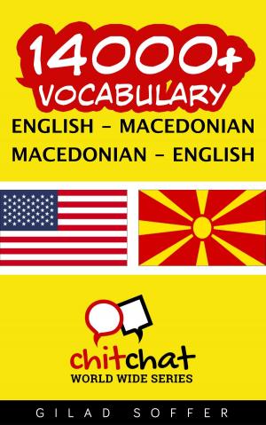 Cover of the book 14000+ Vocabulary English - Macedonian by 吉拉德索弗