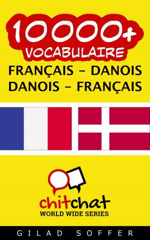 Cover of the book 10000+ vocabulaire Français - Danois by Gilad Soffer