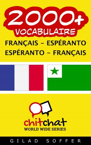 Cover of the book 2000+ vocabulaire Français - Espéranto by John Shapiro