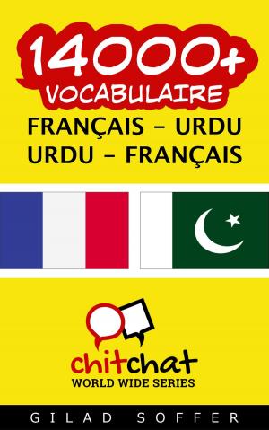 Cover of the book 14000+ vocabulaire Français - Urdu by Miquel J. Pavón Besalú