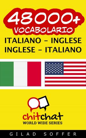 Cover of the book 48000+ vocabolario Italiano - Inglese by Gilad Soffer