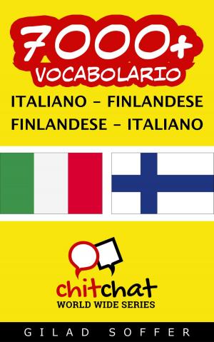 bigCover of the book 7000+ vocabolario Italiano - Finlandese by 