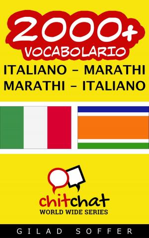 Cover of the book 2000+ vocabolario Italiano - Marathi by Gilad Soffer