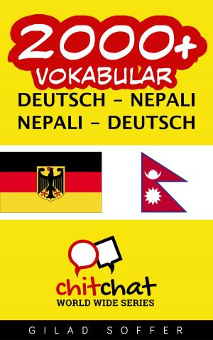 Cover of the book 2000+ Vokabular Deutsch - Nepali by Gilad Soffer