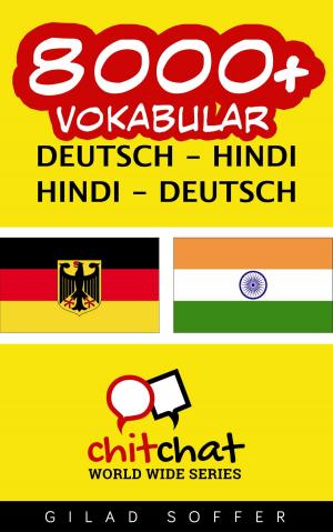 Cover of the book 8000+ Vokabular Deutsch - Hindi by ギラッド作者