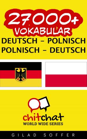 Cover of the book 27000+ Vokabular Deutsch - Polnisch by Gilad Soffer