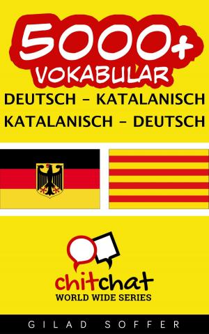 bigCover of the book 5000+ Vokabular Deutsch - Katalanisch by 
