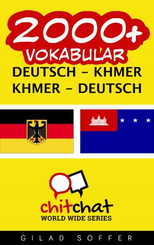 Cover of the book 2000+ Vokabular Deutsch - Khmer by Gilad Soffer