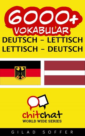 Cover of 6000+ Vokabular Deutsch - Lettisch