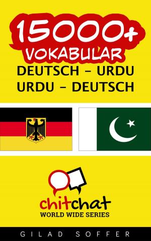 Cover of the book 15000+ Vokabular Deutsch - Urdu by Gilad Soffer