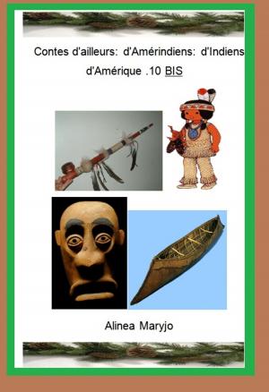 Cover of Contes d'ailleurs: d'Amérindiens: d'Indiens d'Amérique .10 BIS
