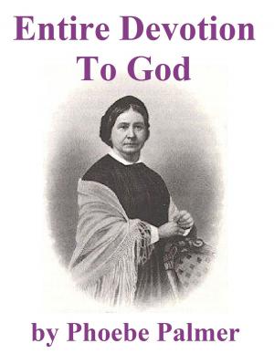 Cover of the book Entire Devotion to God by Beverly Carradine