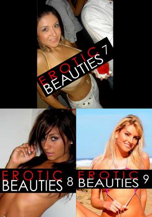 Cover of the book Erotic Beauties Collected Edition 3 - Volumes 7 to 9 by Carla James