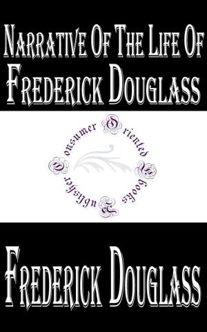Cover of the book Narrative of the Life of Frederick Douglass, an American Slave by Benjamin L. D'Ooge