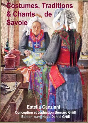 Cover of the book COSTUMES TRADITIONS ET CHANTS DE SAVOIE by Larry Roper