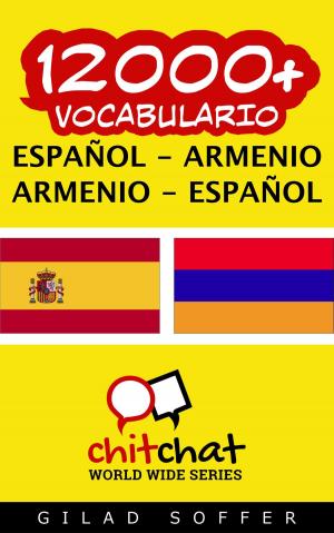 bigCover of the book 12000+ vocabulario español - armenio by 