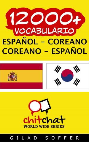 Cover of the book 12000+ vocabulario español - coreano by गिलाड लेखक