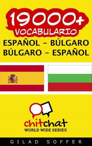 Cover of the book 19000+ vocabulario español - búlgaro by ギラッド作者