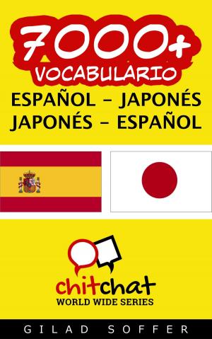 Cover of the book 7000+ vocabulario español - japonés by Gilad Soffer