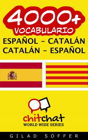 Cover of the book 4000+ vocabulario español - catalán by ギラッド作者
