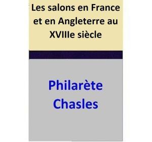 bigCover of the book Les salons en France et en Angleterre au XVIIIe siècle by 