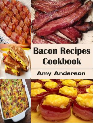 Cover of the book Bacon Recipes Cookbook by Elizabeth Jane