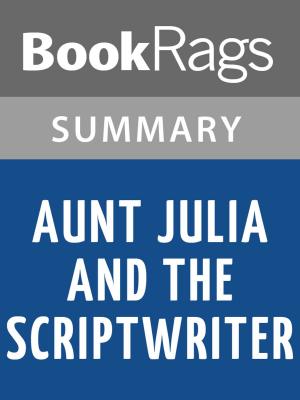 Cover of the book Aunt Julia and the Scriptwriter by Mario Vargas Llosa l Summary & Study Guide by BookRags