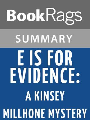 Cover of the book 'E' Is for Evidence: A Kinsey Millhone Mystery by Sue Grafton l Summary & Study Guide by BookRags