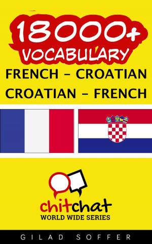Cover of 18000+ Vocabulary French - Croatian
