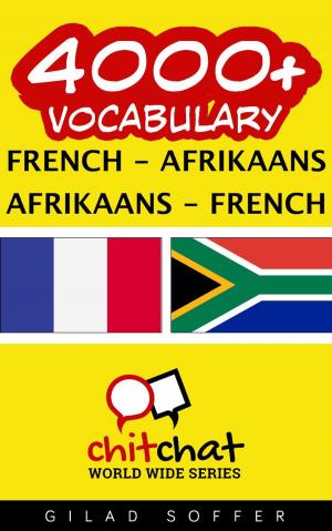 bigCover of the book 4000+ Vocabulary French - Afrikaans by 