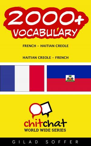Cover of the book 2000+ Vocabulary French - Haitian_Creole by Robert F Powers