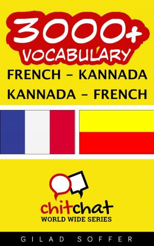 Cover of the book 3000+ Vocabulary French - Kannada by ギラッド作者