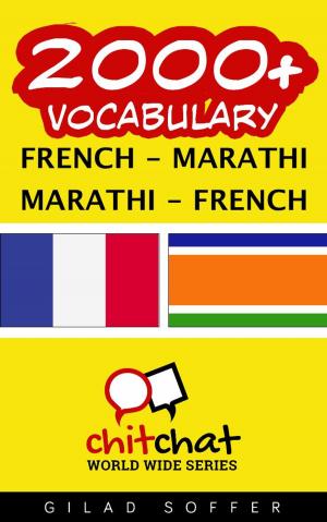 Cover of the book 2000+ Vocabulary French - Marathi by John Shapiro