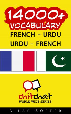 Cover of the book 14000+ Vocabulary French - Urdu by ギラッド作者