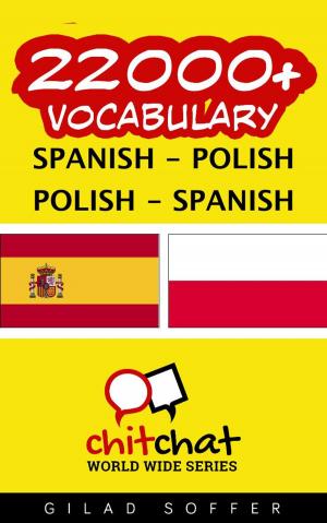 Cover of the book 22000+ Vocabulary Spanish - Polish by 吉拉德索弗