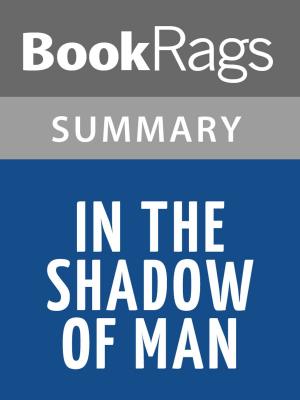 Book cover of In the Shadow of Man by Jane Goodall l Summary & Study Guide