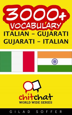 Book cover of 3000+ Vocabulary Italian - Gujarati