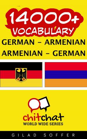Cover of the book 14000+ Vocabulary German - Armenian by Frederic Bibard