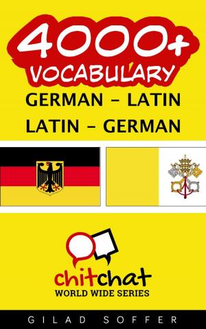 Cover of the book 4000+ Vocabulary German - Latin by J. Martinez-Scholl