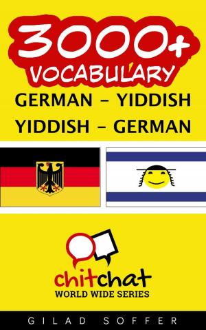 Cover of the book 3000+ Vocabulary German - Yiddish by Gilad Soffer