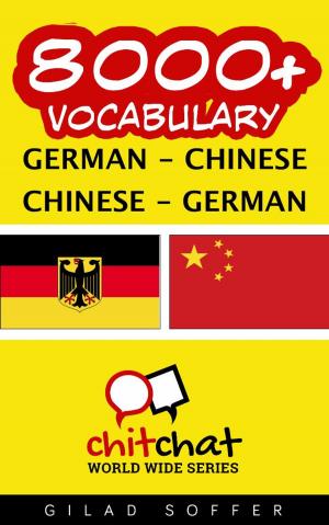 Cover of the book 8000+ Vocabulary German - Chinese by Cecilie Gamst Berg