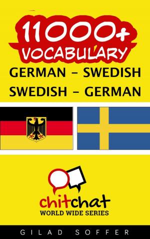 Cover of the book 11000+ Vocabulary German - Swedish by Gilad Soffer