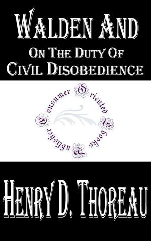 Book cover of Walden and On The Duty Of Civil Disobedience