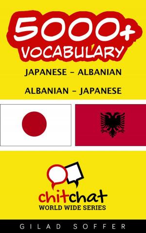 bigCover of the book 5000+ Vocabulary Japanese - Albanian by 