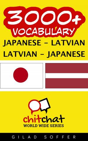 Cover of the book 3000+ Vocabulary Japanese - Latvian by Jonathan Goldman