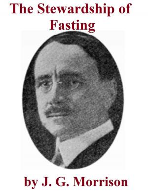 Cover of the book The Stewardship of Fasting by Aaron Merritt Hills