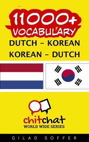Cover of the book 11000+ Vocabulary Dutch - Korean by John Shapiro
