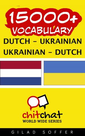 bigCover of the book 15000+ Vocabulary Dutch - Ukrainian by 