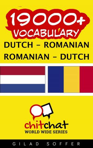 Cover of the book 19000+ Vocabulary Dutch - Romanian by Yves Palazzeschi