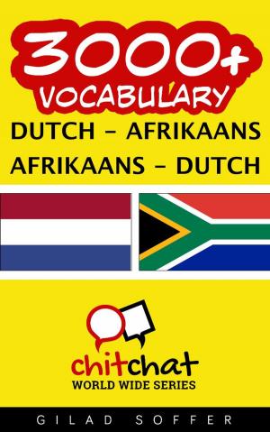Cover of the book 3000+ Vocabulary Dutch - Afrikaans by Gilad Soffer